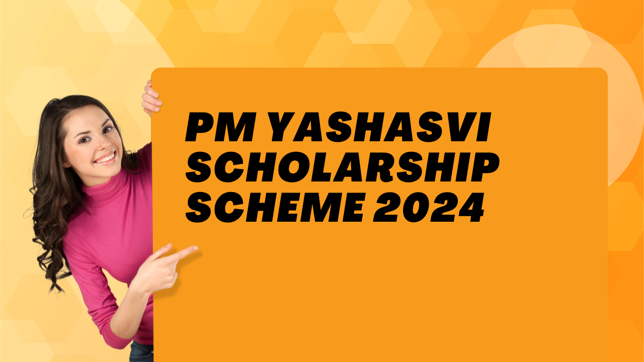 PM Yashasvi Scholarship scheme 2024